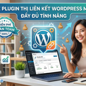 Plugin Thị Liên Kết Wordpress Miễn Phí